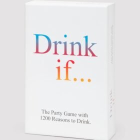 Drink if... The Party Game with 1200 Reasons to Drink